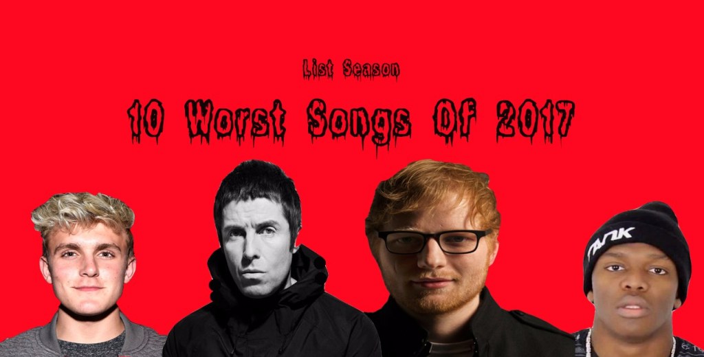 10 Worst Songs of 2017